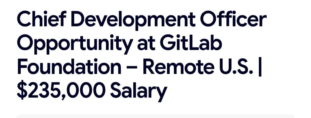 Chief Development Officer Opportunity at GitLab Foundation – Remote U.S. | $235,000 Salary